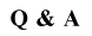 Q&A